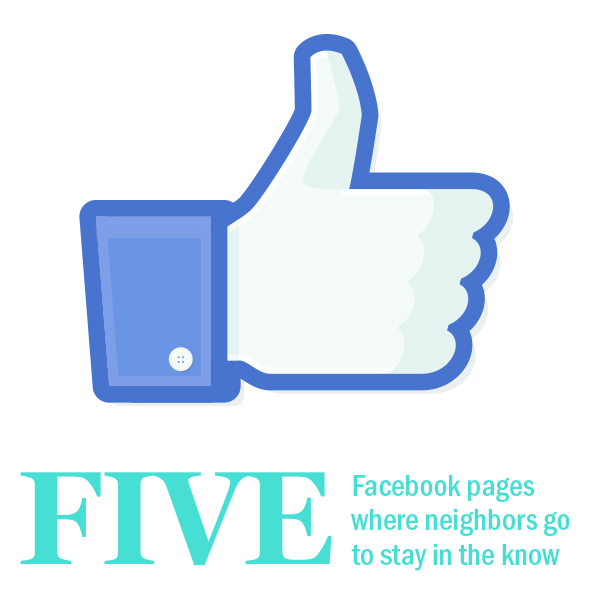 Five Facebook pages where neighbors go to stay in the know