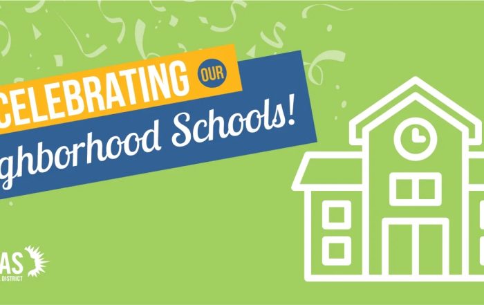 Celebrating our Neighborhood schools