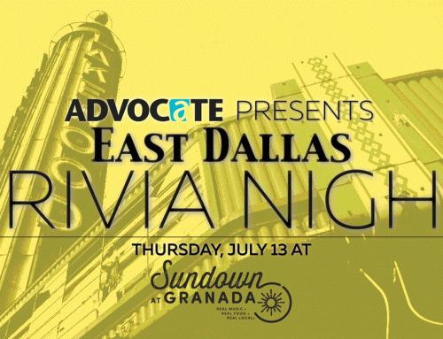Are you an East Dallas expert? Come to Advocate Trivia Night to show what you know (and win prizes)