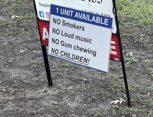 No smoking, kids or gum-chewing allowed at this property, illegitimate yard sign said